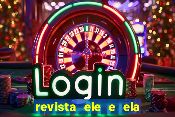 revista ele e ela cartas do forum