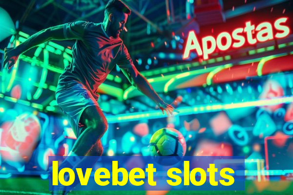 lovebet slots