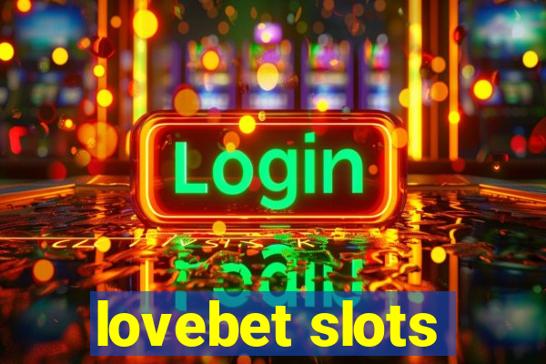 lovebet slots