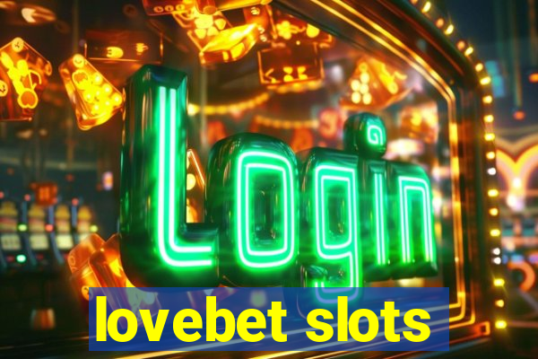 lovebet slots