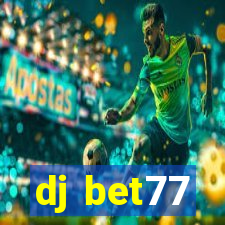 dj bet77