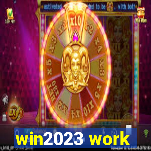 win2023 work