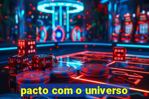 pacto com o universo