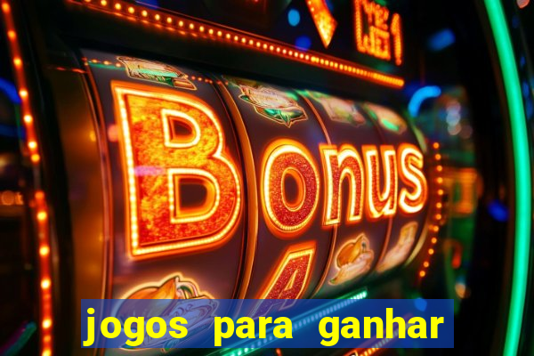 jogos para ganhar dinheiro sem depositar nada