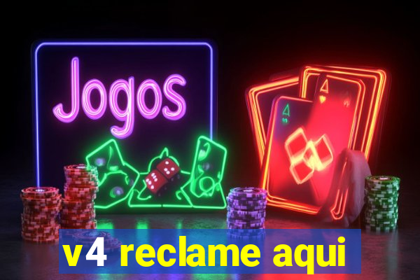 v4 reclame aqui