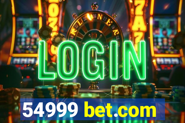 54999 bet.com