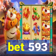 bet 593