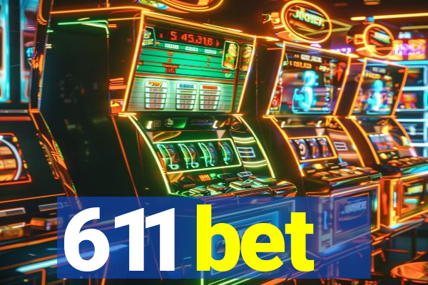 611 bet