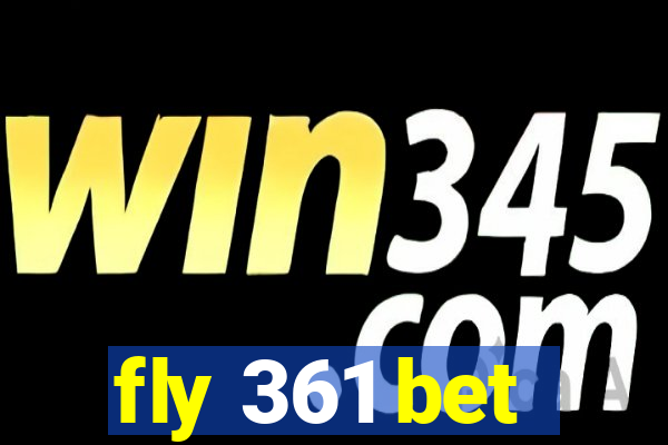 fly 361 bet