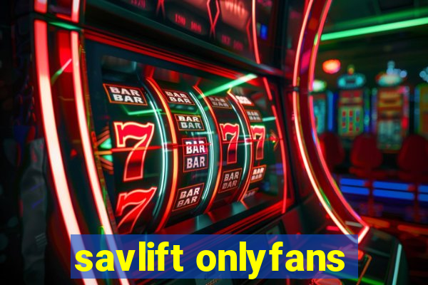 savlift onlyfans