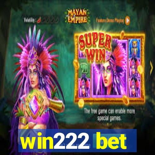 win222 bet