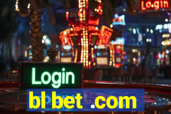 bl bet .com