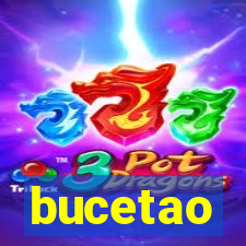 bucetao