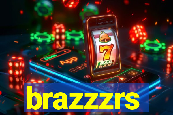 brazzzrs