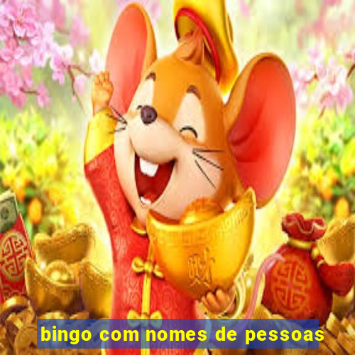 bingo com nomes de pessoas