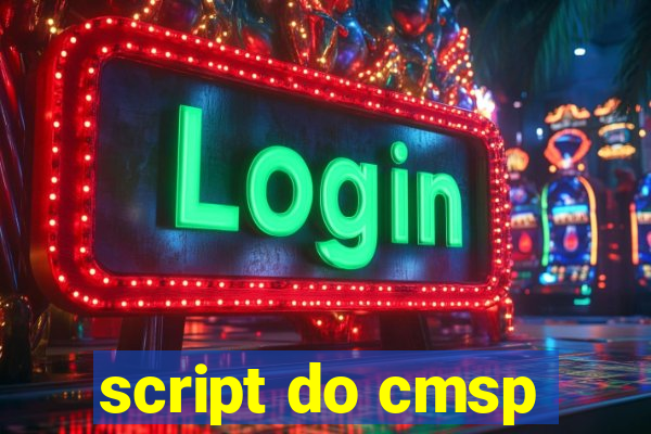 script do cmsp