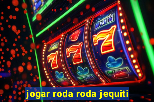 jogar roda roda jequiti