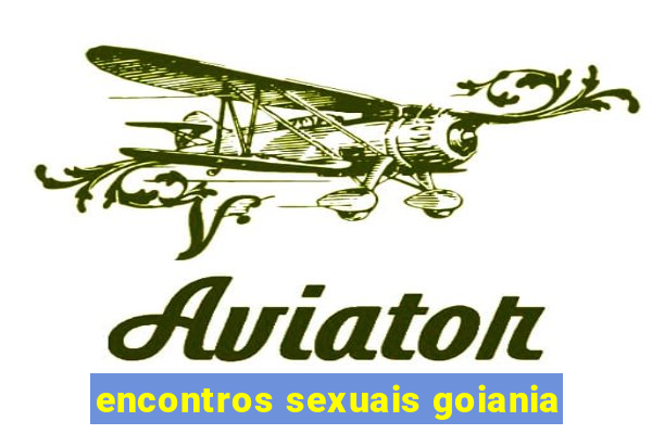 encontros sexuais goiania