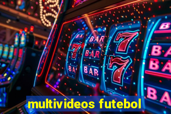 multivideos futebol