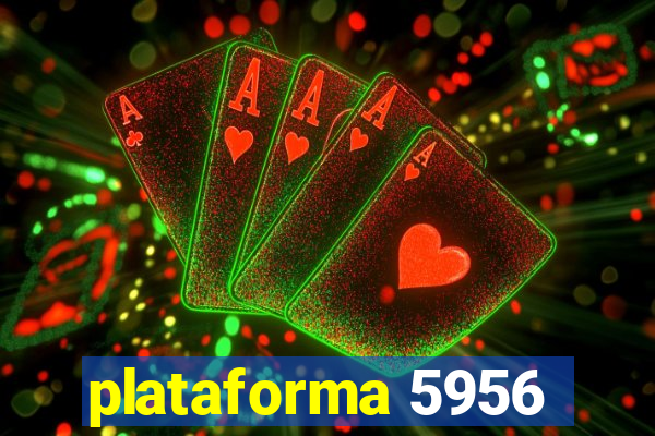 plataforma 5956