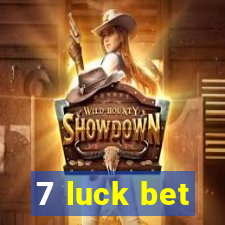 7 luck bet