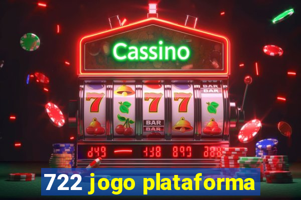 722 jogo plataforma