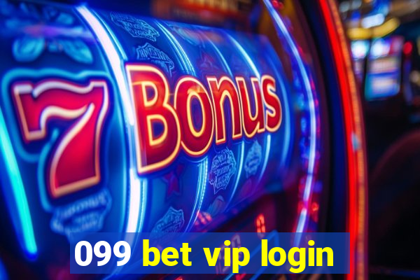 099 bet vip login