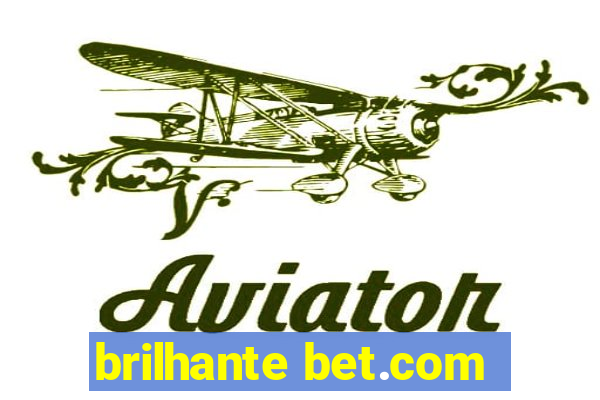 brilhante bet.com