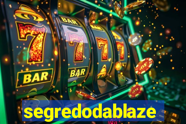 segredodablaze