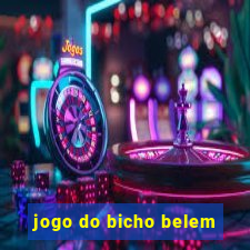 jogo do bicho belem