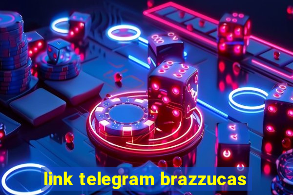 link telegram brazzucas