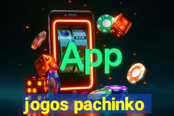 jogos pachinko