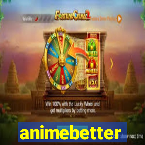 animebetter