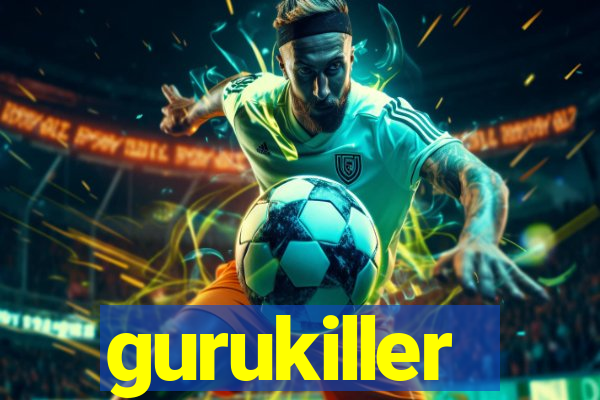 gurukiller