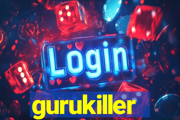 gurukiller