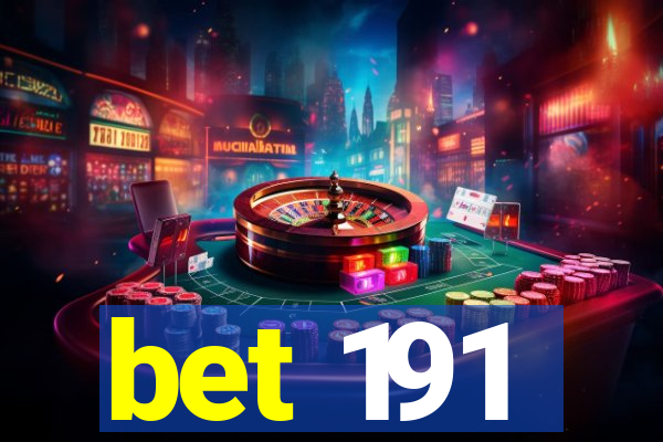 bet 191