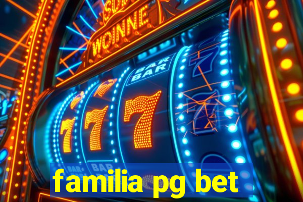 familia pg bet