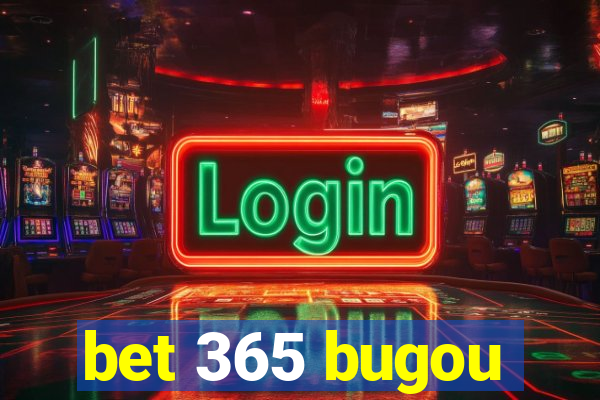 bet 365 bugou