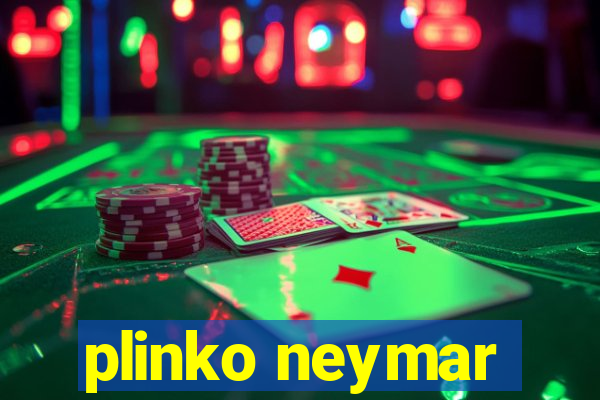 plinko neymar