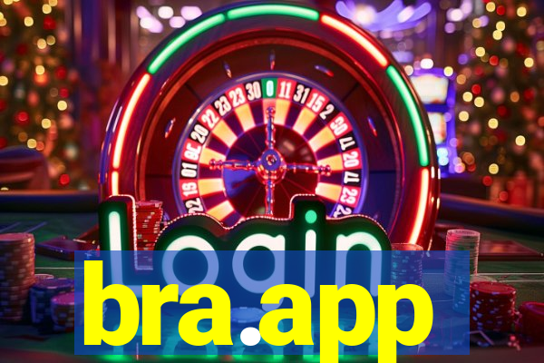 bra.app