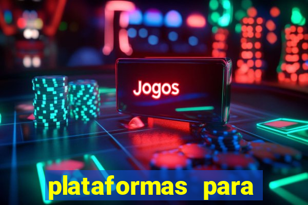 plataformas para ganhar dinheiro jogando