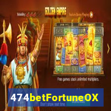 474betFortuneOX