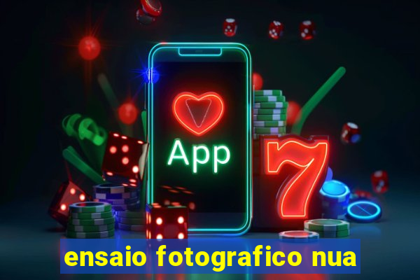 ensaio fotografico nua