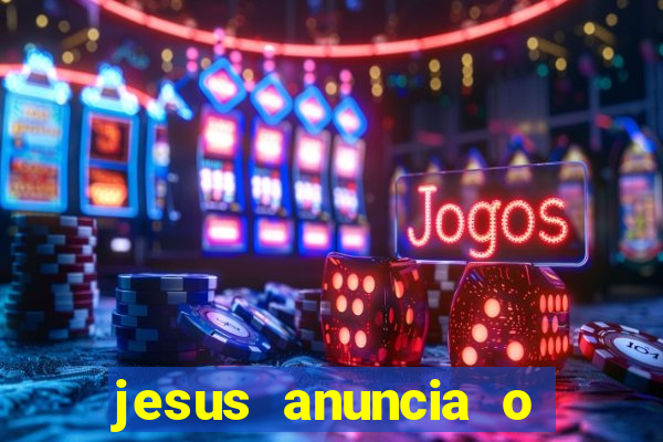 jesus anuncia o reino de deus catequese infantil