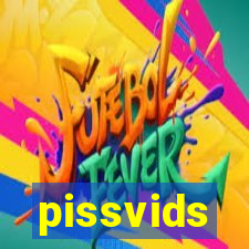 pissvids