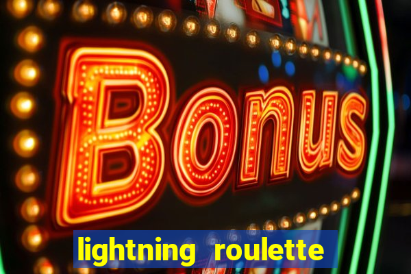 lightning roulette como jogar