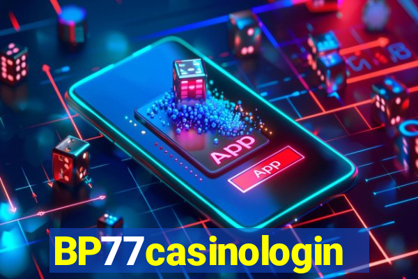 BP77casinologin