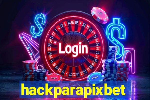 hackparapixbet