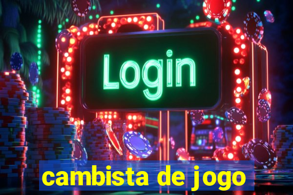 cambista de jogo