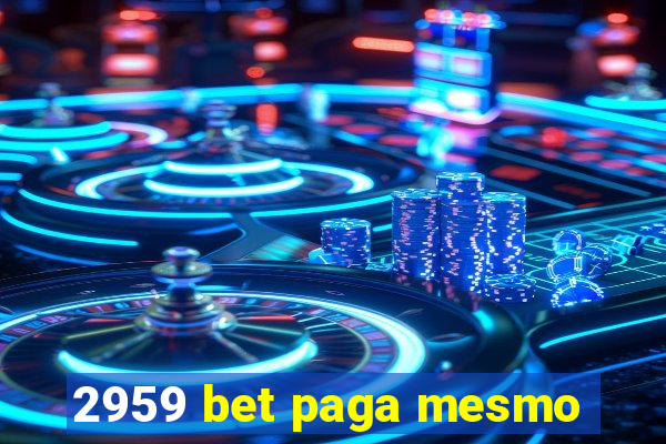 2959 bet paga mesmo